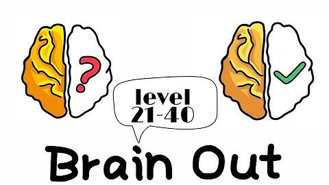 Brain Out Gameplay video level 21-40 ( Part-2 )