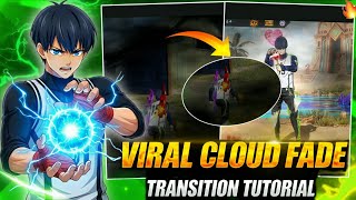 VIRAL CLOUD FADE TRANSITION AND GLITCH EFFECT TUTORIAL LIKE @CampJodff FREE FIRE EDITION TUTORIAL