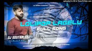 Lolipop Lagelu DJ Shashi Full Ultra Vibration Mix - Bhojpuri Dj Song - Remix By Dj Goutam Raj
