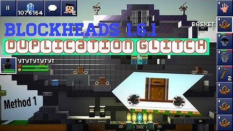 Blockheads 1.6.1 Duplication glitch Method 1