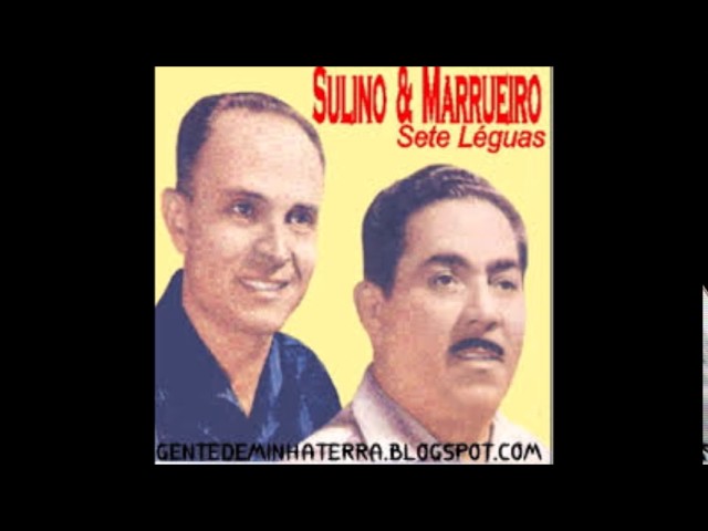 Sete Léguas - Sulino & Marrueiro