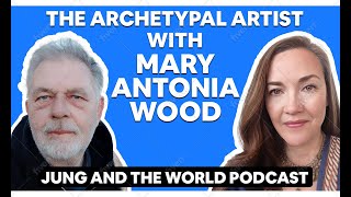 The Archetypal Artist with Mary Antonia Wood