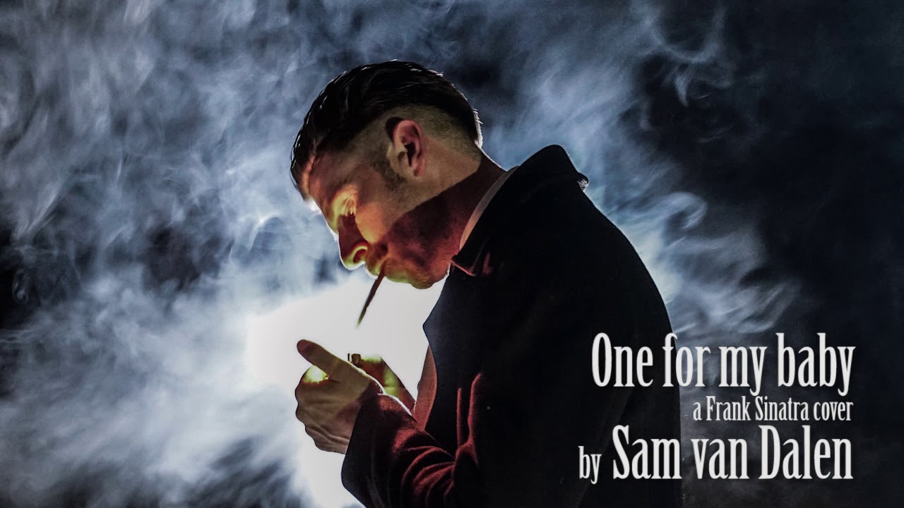 One For My Baby Sam Van Dalen YouTube