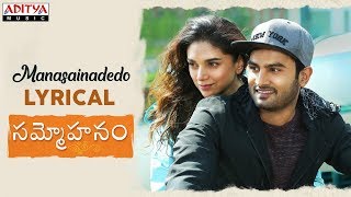 Manasainadedo Lyrical || Sammohanam Songs || Sudheer Babu, Aditi Rao Hydari chords