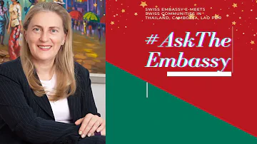 #AskTheEmbassy, 20.12.2021, FOR SWISS COMMUNITY IN THAILAND, CAMBODIA AND LAO PDR