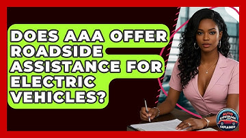 Does AAA Offer Roadside Assistance For Electric Vehicles? - Auto Coverage Explained
