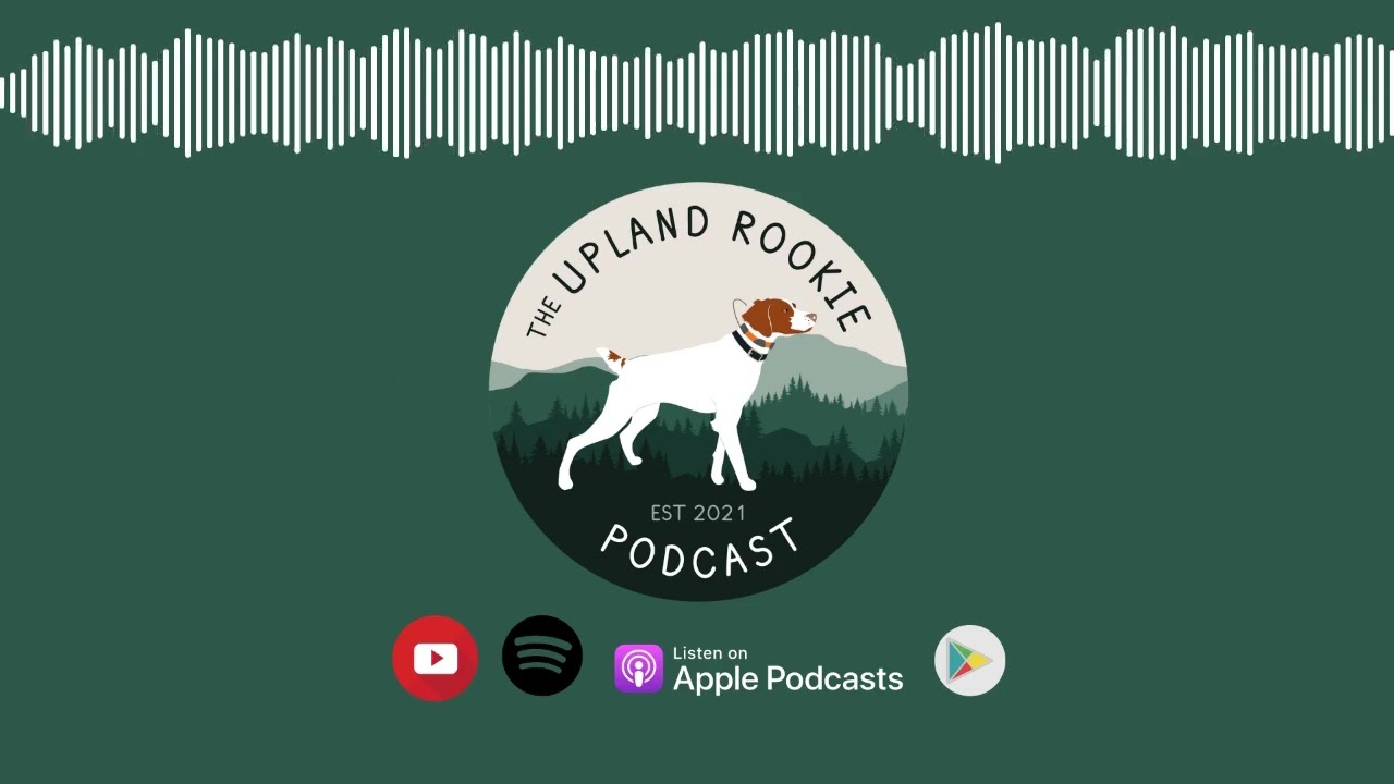 Ep. 70: Force Fetch with Bob Owens | The Upland Rookie Podcast