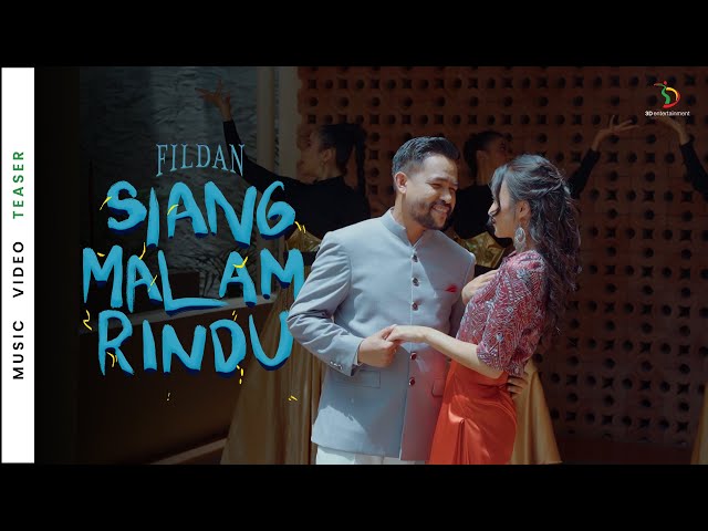 Fildan - Siang Malam Rindu | Music Video Teaser class=