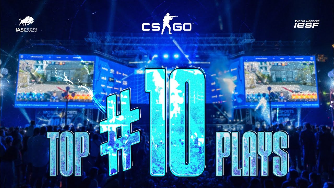 CSGO TOP 10 PLAYS 15th World Esports Championship