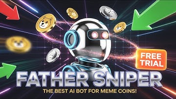 🚀 Father Sniper – The BEST AI Trading Bot for MEME COINS! Auto Sniper Crypto with SCAM Protection