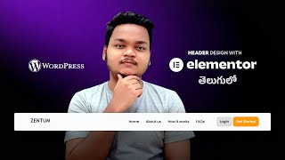 Header design with Elementor | WordPress Website Design With Elementor | Telugu Tutorial | Chapter 9