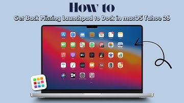How to Get Back Missing Launchpad in Dock in macOS Tahoe 26 on Mac