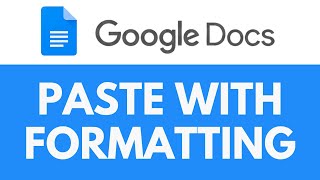 Detailed How To Paste with Formatting in Google Docs | Copy and Paste with Formatting | Google Docs Tutorial Information