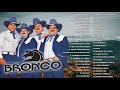 BRONCO EXITOS BALADAS ROMANTICAS - BRONCO 30 GRANDES ÉXITOS ROMANTICOS