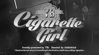 Video thumbnail of "[YB] Cigarette Girl _Music Video"