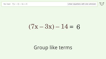 Solve 7(x-2)-3x=6: Linear Equation Video Solution | Tiger Algebra