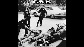 Shootout - BLXCKBUSTA