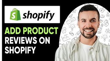 How To Add Product Reviews On Shopify  - 2025 (Step by Step)