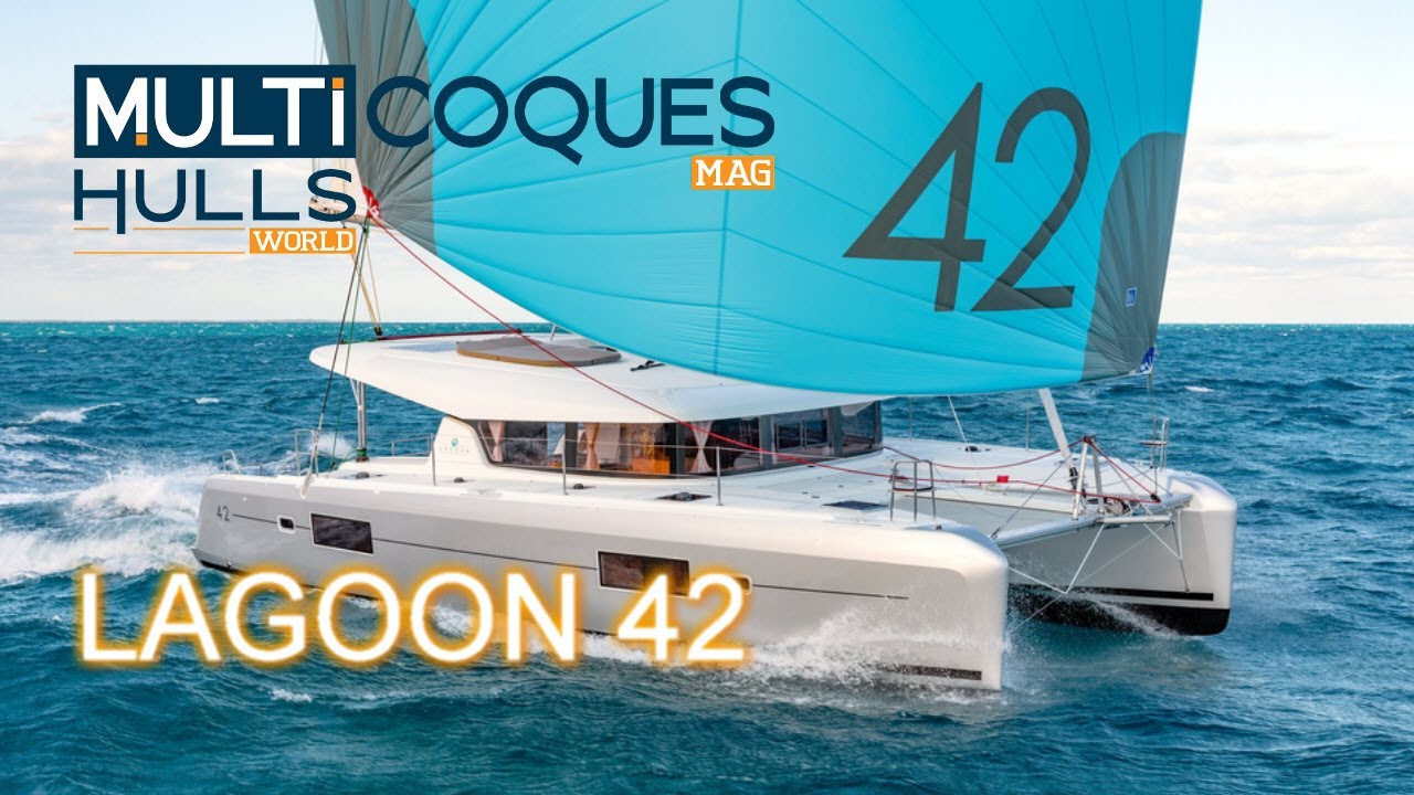 Lagoon 42 Catamaran - First seatrials - Boat review teaser - Multicoques Magazine - Multihulls World
