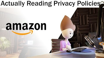 Amazon | Actually Reading Privacy Policies