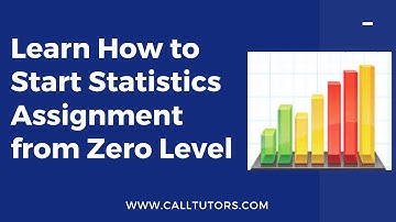 Learn How to Start Statistics Assignment from Zero Level