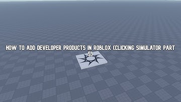 How To Add Developer Products in Roblox (Clicking Simulator Part 5)