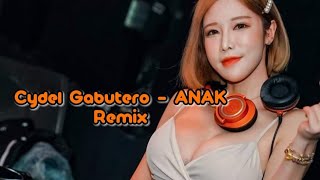 Cydel Gabutero - ANAK Remix