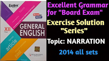 English Grammar class12th #Narration #Exercise 2014all sets #excellentbook  #directindirectnarration