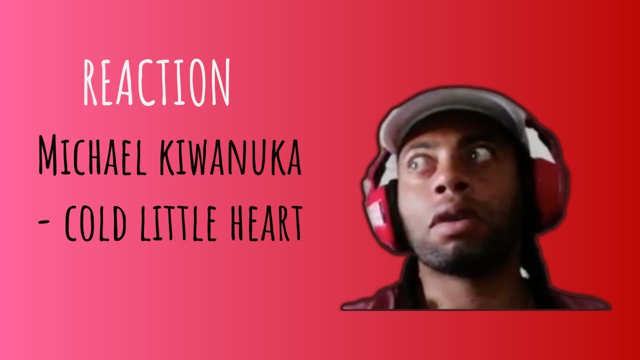 GETTING STUCK | Michael Kiwanuka - Cold Little Heart | REACTION