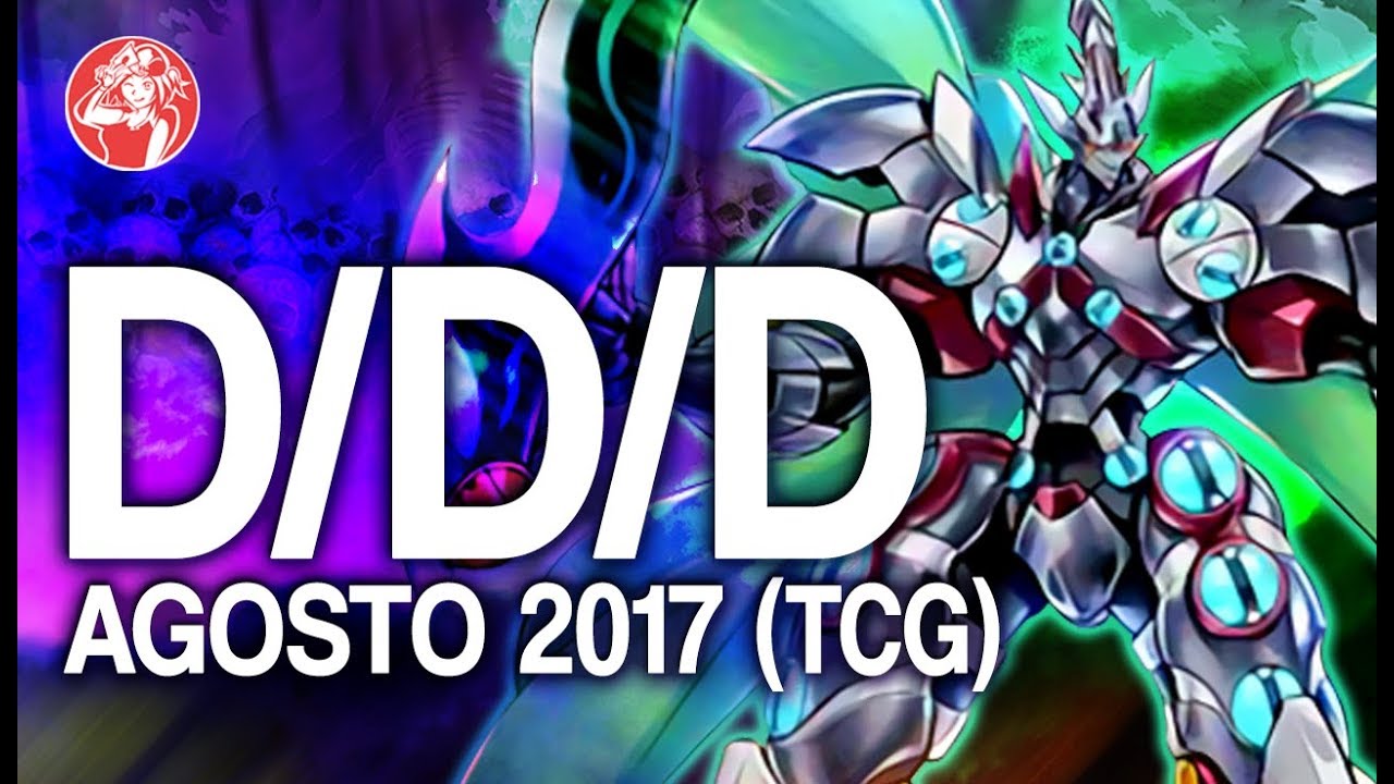 DDD TCG LINK FORMAT (AUGUST/ Agosto 2017) [Duels & Decklist] (Yu-Gi-Oh ...