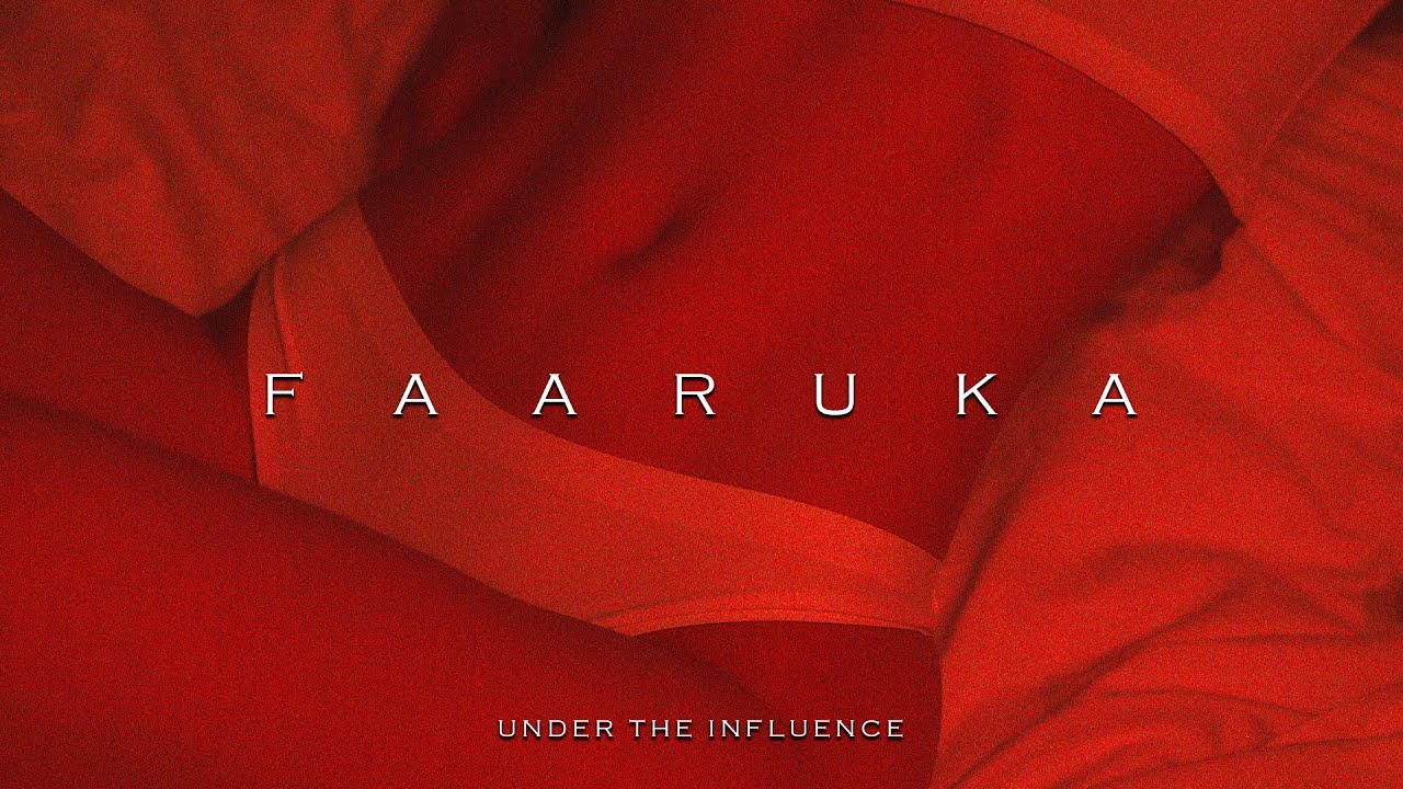 Watch Faaruka - Under The Influence (Official Audio) on YouTube Watch Faaruka - Under The Influence (Official Audio) on YouTube