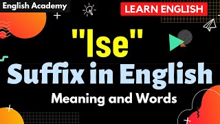 'ise' suffix in English - meaning, words