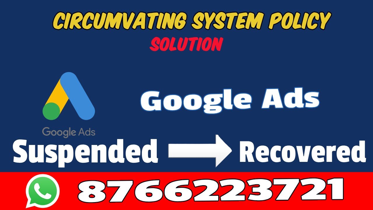 How To Recover Suspended Google Ads Account | Circumvating System ...