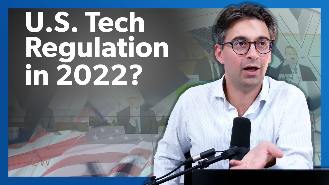 How Will The U.S. Regulate Big Tech in 2022?