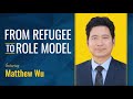 Changing the face of insurance featuring matthew wu from refugee to role model