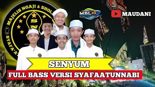SENYUM full BASS!!versi syafaatunnabi Banyuwangi