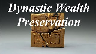 Dynastic Wealth Preservation: Gold