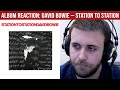 FIRST REACTION: Station to Station — David Bowie