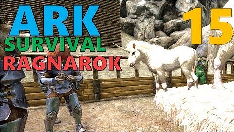 [15] BREEDING UNICORNS (ARK Survival Evolved Ragnarok)