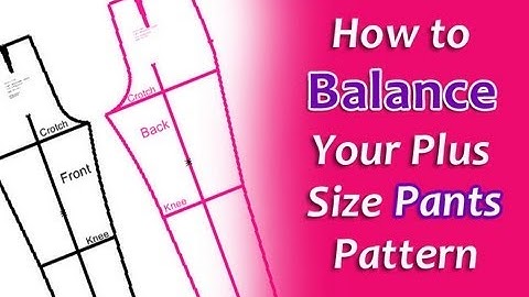 How to Balance Your Plus Size Pants Pattern