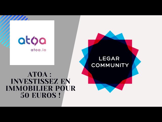 ATOA : Investissez en immobilier pour 50 euros !