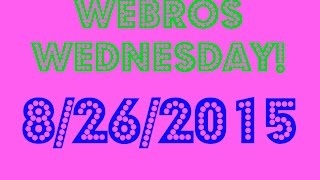 Webros Wednesday 8262015
