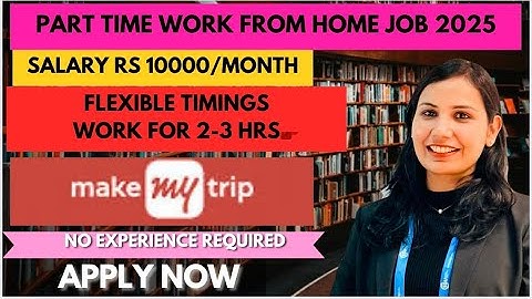 🔥SALARY RS 10000🔥WORK FROM HOME JOB🇮🇳HOUSE WIVES|STUDENTS|FRESHERS🇮🇳PART-TIME 🇮🇳FLEXIBLE WORK HOURS