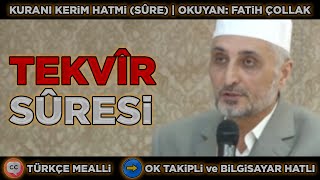 Kuranı Kerim - Tekvir Suresi (Bilgisayar Hatlı) | Okuyan: Fatih Çollak