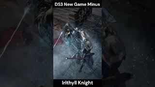 DS3 New Game Minus - Irithyll Knight of Lothric Castle