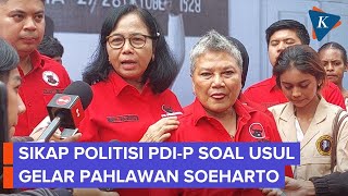 Politisi PDI-P Ini Tegas Menolak Soeharto Jadi Pahlawan Nasional
