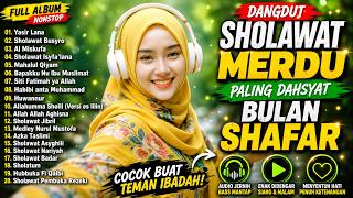 FULL ALBUM DANGDUT SHOLAWAT MERDU SPESIAL BULAN SHAFAR MUSTAJAB ❤️ PALING BANYAK DICARI 2026