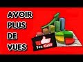 Avoir plus de vues sur sa chaine youtube en 2018   emwald85