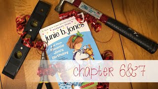 Junie B. Jones and That Meanie Jim's Birthday, Chapters 6 & 7