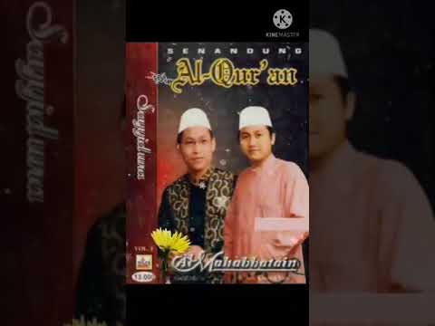Al Mahabbatain - Senandung Al Qur'an